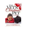 The Vets Christmas Pet: Book 1 - Sweet Romance