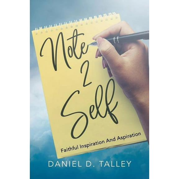 Note 2 Self: Faithful Inspiration And Aspiration (Paperback)