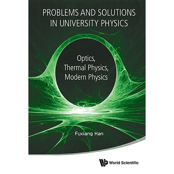 Problems & Solutions in University Physics, (Paperback)