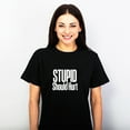 thumbnail image 3 of TotallyTorn Stupid Should Hurt Novelty Sarcastic Funny Mens Graphic T Shirts, 3 of 5