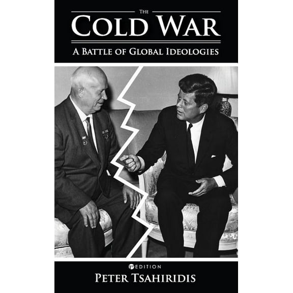 The Cold War: A Battle of Global Ideologies, (Hardcover)