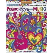 Notebook Doodles: Notebook Doodles Peace, Love, and Music : Coloring & Activity Book (Series #6) (Paperback)