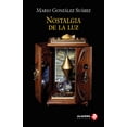thumbnail image 1 of Nostalgia de la Luz Mario Gonzalez Suarez, 1 of 2