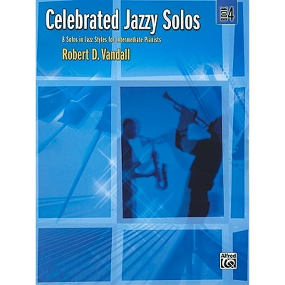 Pre-Owned Celebrated Jazzy Solos, Bk 4: 8 Solos in Jazz Styles for Intermediate Pianists (Paperback 9780739061183) by Robert D Vandall