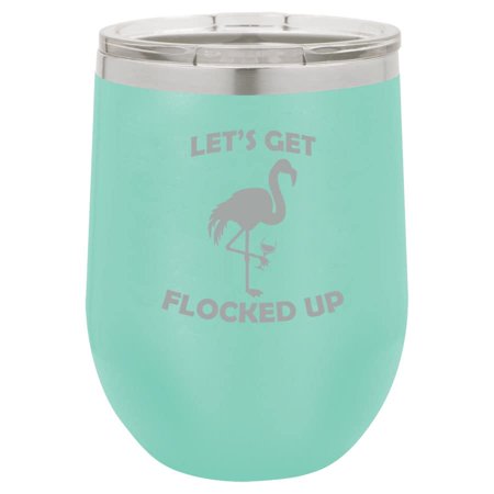 

12 oz Double Wall Vacuum Insulated Stainless Steel Stemless Wine Tumbler Glass Coffee Travel Mug With Lid Let s Get Flocked Up Flamingo Funny (Teal)