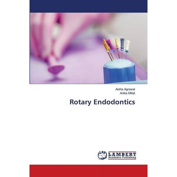 Rotary Endodontics, (Paperback)
