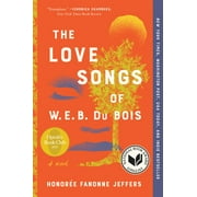 The Love Songs of W.E.B. Du Bois (Paperback)
