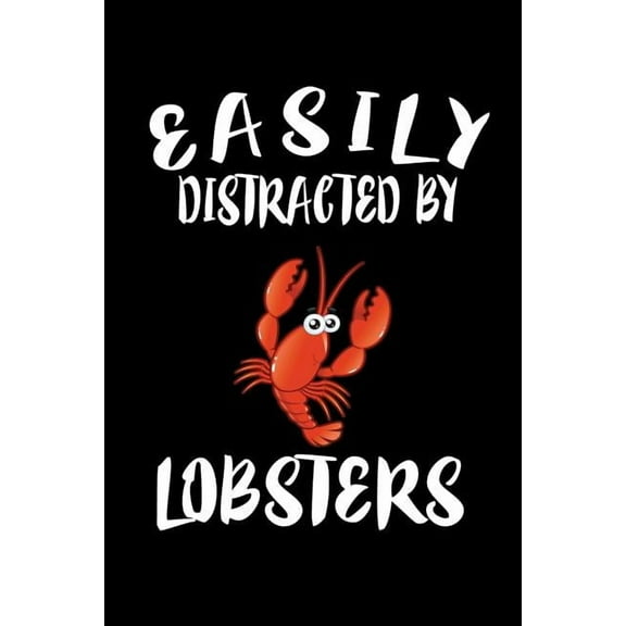 Easily Distracted By Lobsters: Animal Nature Collection (Paperback)