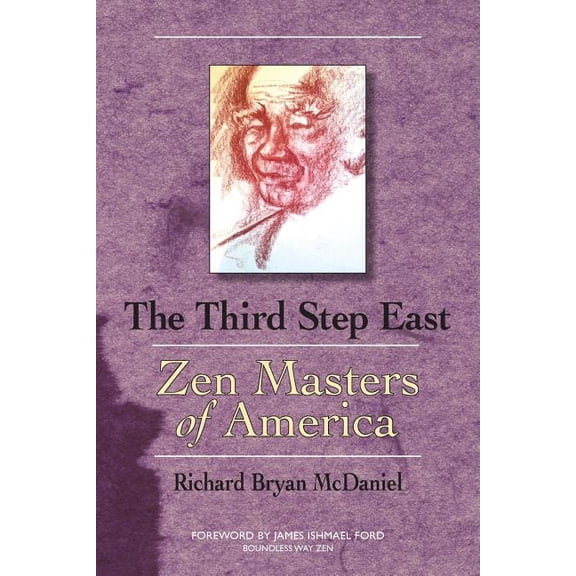 Third Step East : Zen Masters of America (Paperback)