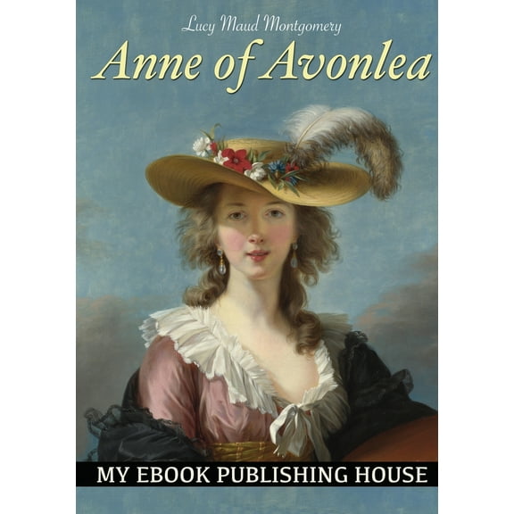 Anne of Avonlea (Paperback)
