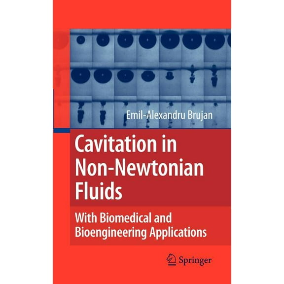 Cavitation in Non-Newtonian Fluids: With Biomedical and Bioengineering Applications, (Hardcover)