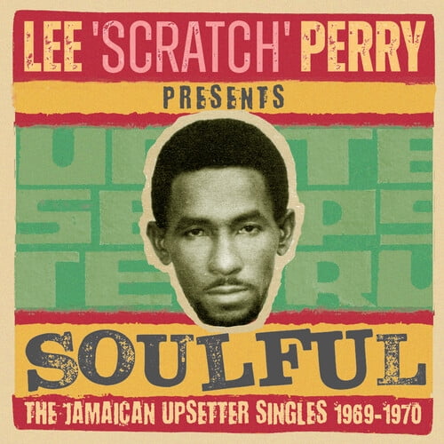 Various Artists - Lee Scratch Perry Presents Soulful I: The Jamaican Upsetter Singles 1969-1970 / Various - Music & Performance - CD