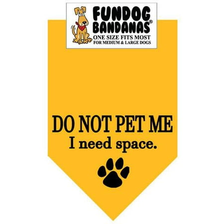 - Fun Dog Bandana - DO NOT PET ME I need space. - One Size Fits Most for Med to Lg Dogs, gold pet scarf