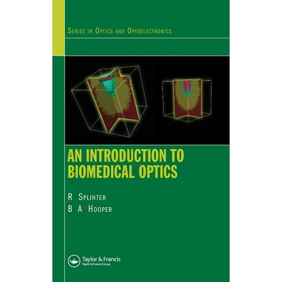 Optics and Optoelectronics An Introduction to Biomedical Optics, (Hardcover)