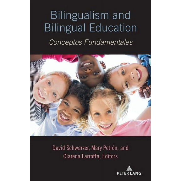 Bilingualism and Bilingual Education: Conceptos Fundamentales (Paperback)