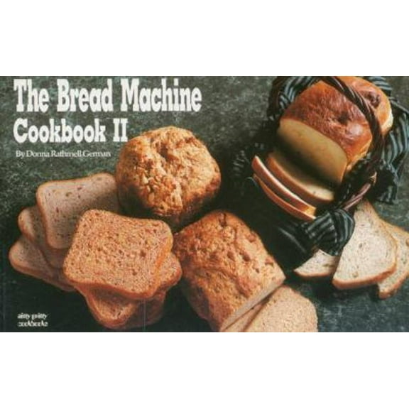 Pre-Owned The Bread Machine Cookbook II (Nitty Gritty Cookbooks) (Paperback) 1558670378 9781558670372