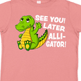 thumbnail image 4 of Inktastic See You Later Alligator Boys or Girls Toddler T-Shirt, 4 of 5