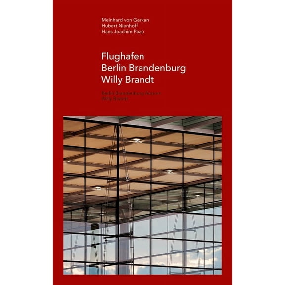 GMP Focus Flughafen Berlin Brandenburg Willy Brandt, Book 12, (Hardcover)