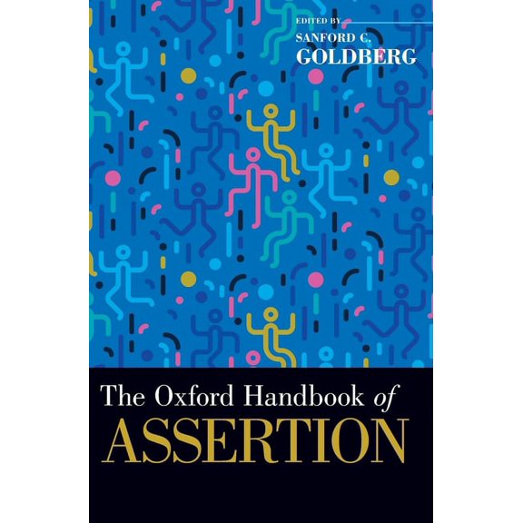 Oxford Handbooks Oxford Handbook of Assertion, (Hardcover)