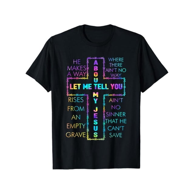 100% Cotton Let Me Tell You about My Jesus Christian Bible God Tie Dye T-Shirt