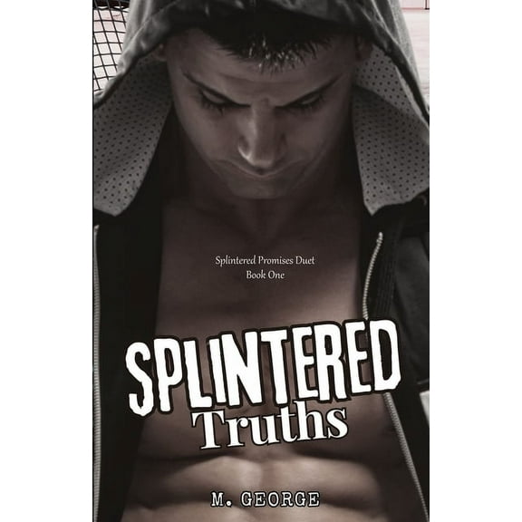 Splintered Truths: Splintered Promises Duet- Book One, (Paperback)
