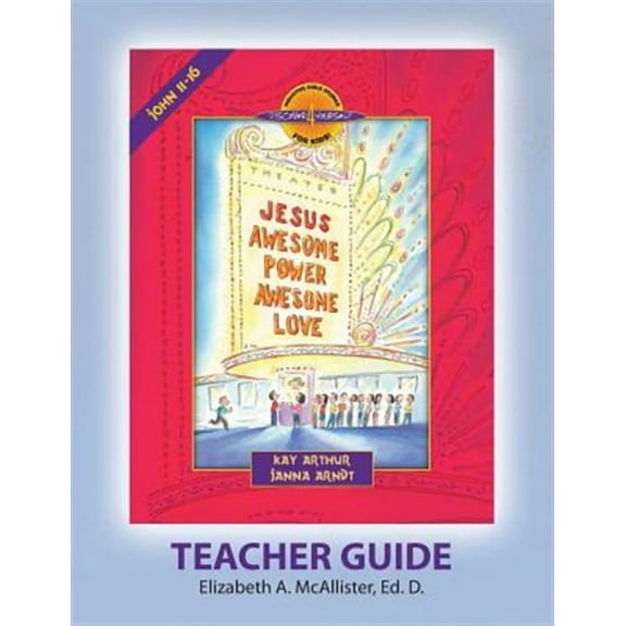 Discover 4 Yourself (D4y) Teacher Guide : Jesus - Awesome Power, Awesome Love