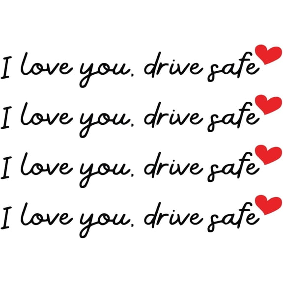 I Love You Drive Safe Red Heart Vinyl Sticker 4-Pack, Romantic Love Message Decal for Car Rearview Mirror, Window, Vehicle Accessories (0.67" x 4.3")