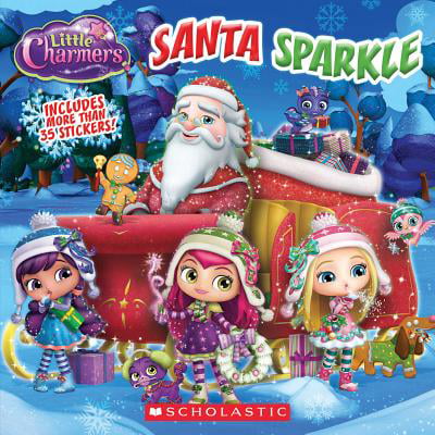 Santa Sparkle (Little Charmers: 8x8) - Walmart.com