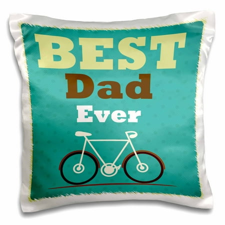 3dRose Best Dad Ever With A Bicycle Graphic - Pillow Case, 16 by