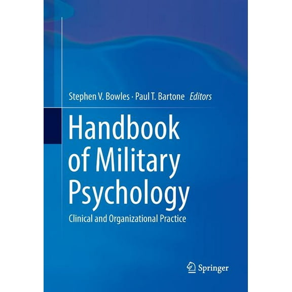 Handbook of Military Psychology: Clinical and Organizational Practice, (Paperback)