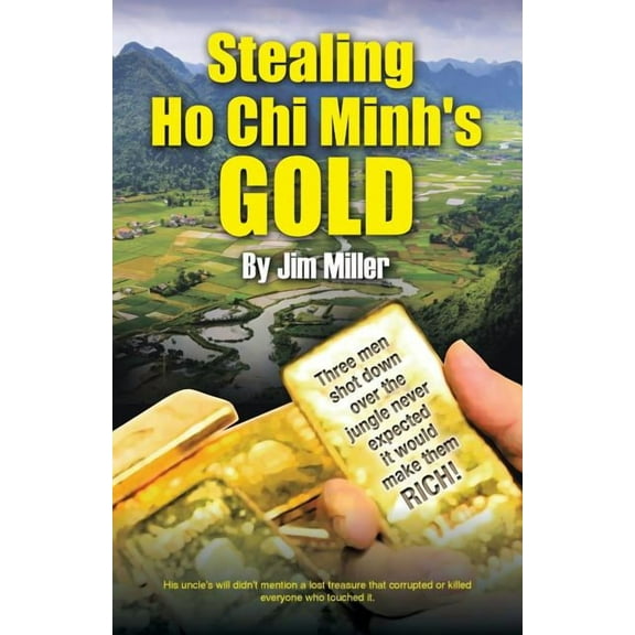 Stealing Ho Chi Minh's Gold (Paperback)