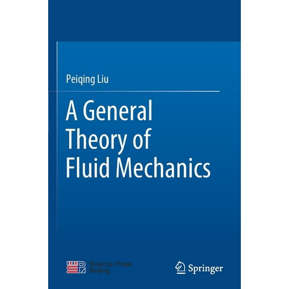 A General Theory of Fluid Mechanics, (Paperback)