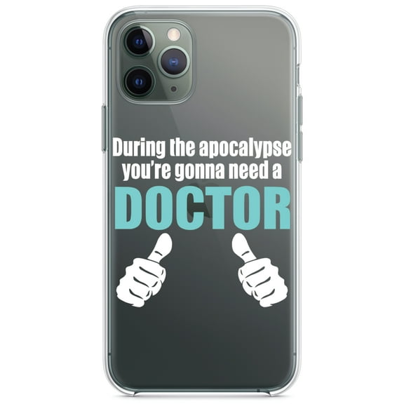 DistinctInk Clear Shockproof Hybrid Case for iPhone 11 Pro (5.8" Screen) - TPU Bumper Acrylic Back Tempered Glass Screen Protector - During the Apocalypse Gonna Need a Doctor