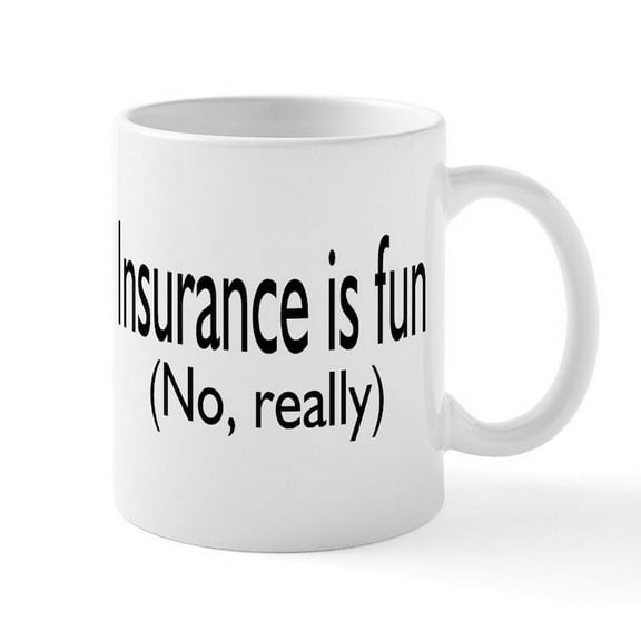 CafePress - Insurance Is Fun (No, Really) Mug - 11 oz Ceramic Mug - Novelty Coffee Tea Cup