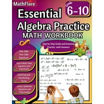 Mathflare Workbooks Essential Algebra Practice Workbook 7th to 10th Grade: Algebra Essential Practice Workbook Grade 7-10, Distributing Term, Book 1, (Paperback)