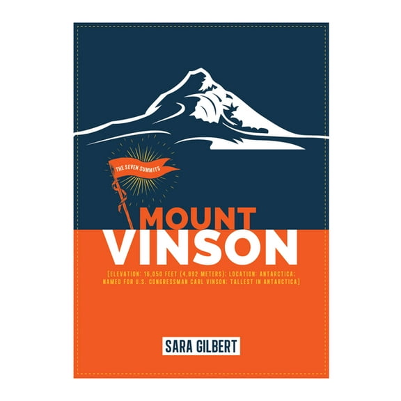 Seven Summits Mount Vinson, (Hardcover)