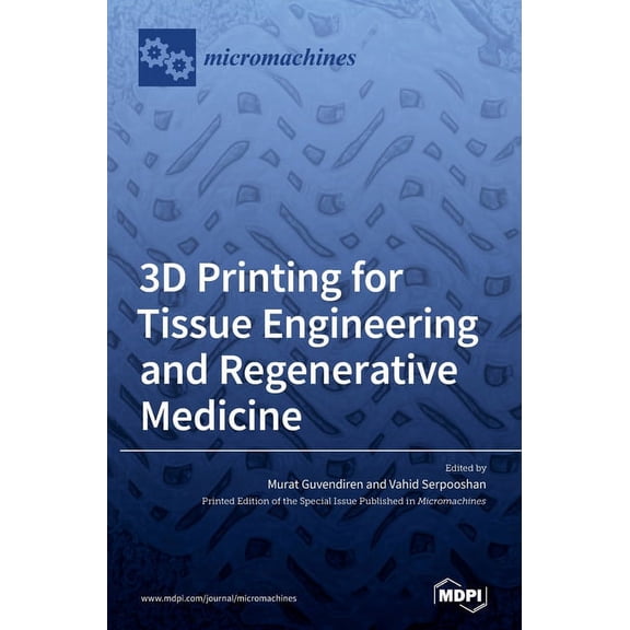 3D Printing for Tissue Engineering and Regenerative Medicine, (Hardcover)