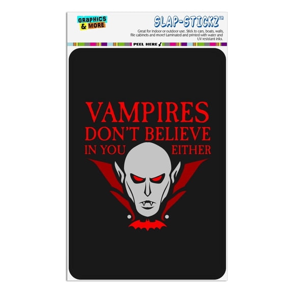 Vampires Don't Believe In You Either Home Business Office Sign