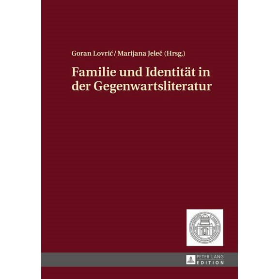 Familie und Identitaet in der Gegenwartsliteratur (Hardcover)