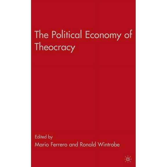 The Political Economy of Theocracy, (Hardcover)