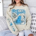 thumbnail image 2 of Bye Buddy Hope You Find Your Dad Sweatshirt, Buddy The Elf Sweatshirt - Sizes S-5XL ,Art Print JSC, 2 of 6