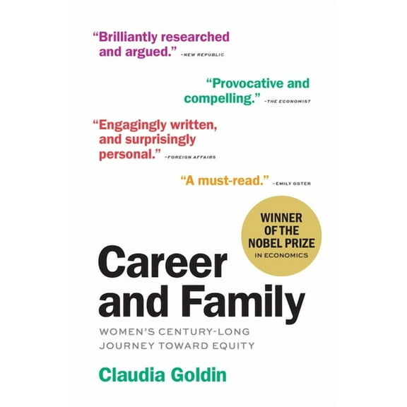 Career & Family: Women's Century-Long Journey Toward Equity, (Paperback)