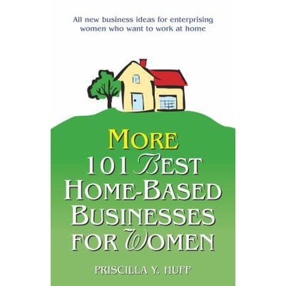 Pre-Owned More 101 Best Home-Based Businesses for Women (Paperback) 0761512691 9780761512691