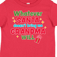 thumbnail image 4 of Inktastic Christmas Whatever Santa Doesn't Bring Me Grandma Will Boys or Girls Toddler T-Shirt, 4 of 5