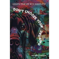 Don't Snooze Your Dreams, (Paperback)