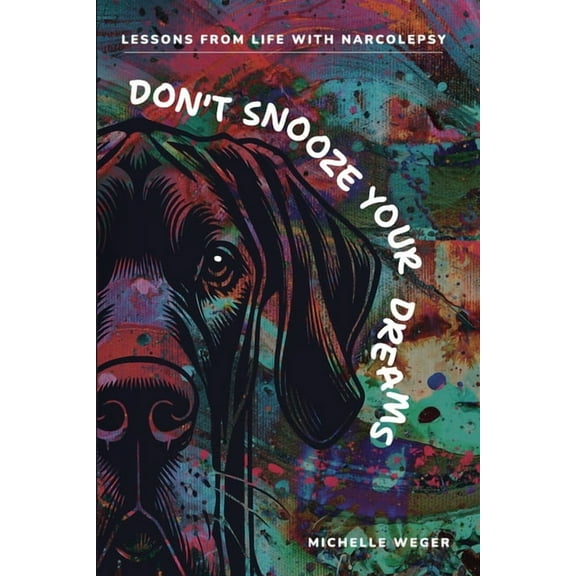 Don't Snooze Your Dreams, (Paperback)