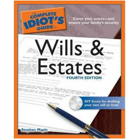 The Complete Idiot's Guide to Wills and Estates
