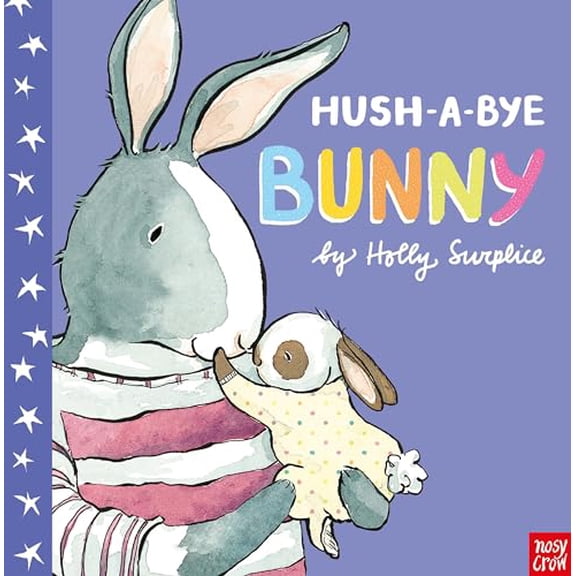 Pre-Owned Hush-A-Bye Bunny, 9780857634023, 085763402X, Paperback,