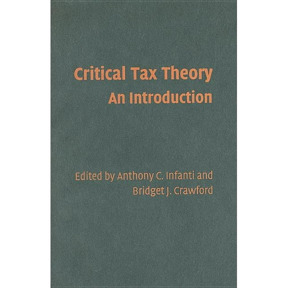 Critical Tax Theory, (Hardcover)