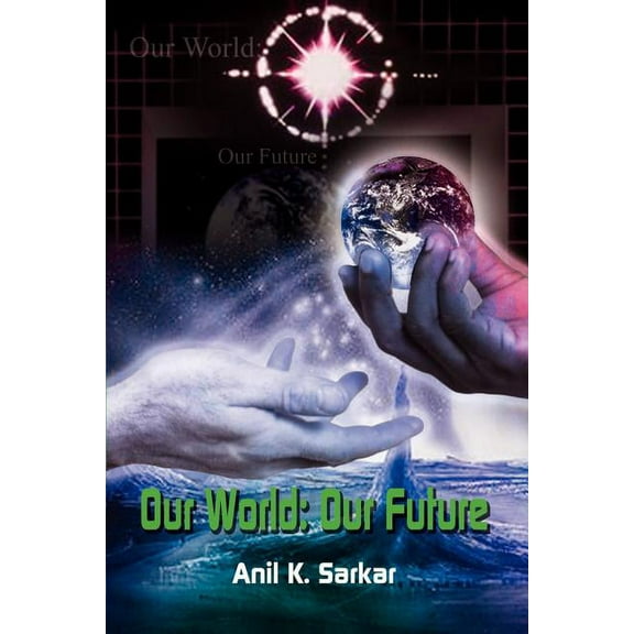 Our World: Our Future, (Paperback)